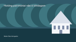 Edifício que representa uma holding patrimonial e a organização de bens
